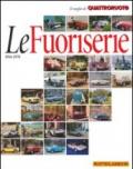 Le fuoriserie 1956-1970. Il meglio di Quattroruote. Ediz. illustrata