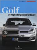 Golf. Un regno lungo quarant'anni. Ediz. illustrata