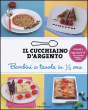 Il cucchiaino d'argento. Bambini a tavola in 1/2 ora: 5