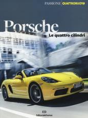 Porsche. Le quattro cilindri. Ediz. a colori