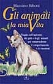 Gli animali, la mia vita