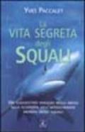 La vita segreta degli squali