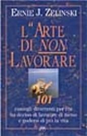 L'arte di non lavorare