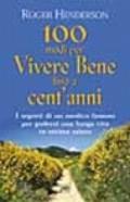 Cento modi per vivere bene fino a cent'anni