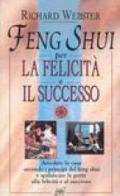 Feng shui per la felicità e il successo