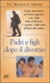 Padri e figli dopo il divorzio