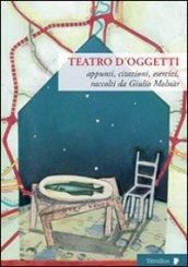 Teatro d'oggetti. Appunti, citazioni, esercizi