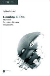 L'ombra di Dio: Thauma-La cosa e la casa-Crosspoint