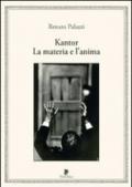 Kantor. La materia e l'anima