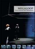 Megaloop. L'arte scenica di Tam teatromusica. Con DVD