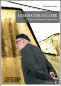 L'eresia del dolore. Il teatro di Antonio Tarantino