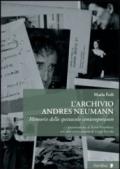 L'archivio Andres Neumann. Memorie dello spettacolo contemporaneo