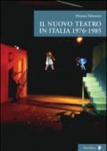 Il nuovo teatro in Italia 1976-1985