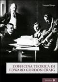 L'officina teorica di Edward Gordon Craig