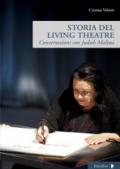 Storia del Living Theatre. Conversazioni con Judith Malina