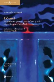 I Cenci. Tragedia in quattro atti e dieci quadri dopo Shelley e Stendhal