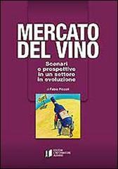 Mercato del vino. Scenari e prospettive in un settore in evoluzione