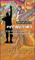 #VIPARLODINOI. Il rap voce dei giovani in una società senza dialogo