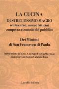 La cucina di strettissimo magro. Senza carne, uova e latticini composta a comodo del pubblico. Dei Minimi di San Francesco di Paola