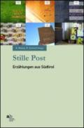 Stille Post. Erzahlungen aus Sudtirol. Ediz. italiana, inglese, francese e tedesca
