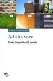 Ad alta voce. Storie di quotidianità sociale