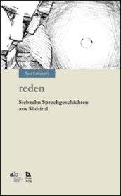 Reden. Siebzehn Sprechgeschichten aus Sudtirol