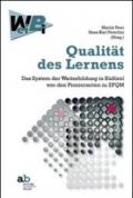 Qualitat desLernens. Das System der Weiterbildung in Sudtirol von den Pionierzeiten zu EFQM