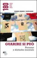 Guarire si può. Persone e disturbo mentale