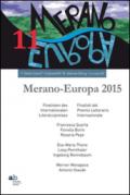 Meran-Europe 2015. Finalisti del Prmio letterario internaizonale-Finalisten des Internationalen Literaturpreises