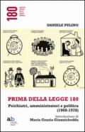 Prima della legge 180. Psichiatri, amministratori e politica (1968-1978)