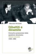 Dibattiti e dinamite. Cronache parlamentari della questione altoatesina: 2