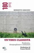 Un virus classista. Pandemia, diseguaglianze e istituzioni