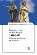 La convivenza in Alto Adige 1920-2020-Zusammenleben in Südtirol 1920-2020