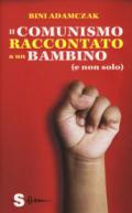 Il comunismo raccontato a un bambino (e non solo)