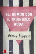 Gli uomini con il triangolo rosa. Nuova ediz.