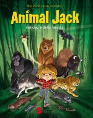 Animal Jack. Nel cuore della foresta. Vol. 1