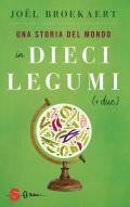 Una storia del mondo in dieci legumi (+ due)