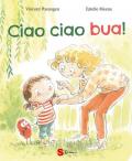 Ciao ciao bua! Ediz. a colori