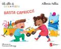 Basta capricci! Gli albi di Sofia e Mattia. Ediz. a colori