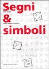 Segni & simboli. Disegno, progetto e significato