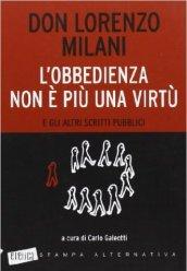 L'obbedienza non è più una virtù e gli altri scritti pubblici