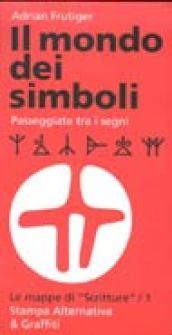 Il mondo dei simboli. Passeggiate tra i segni