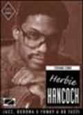 Herbie Hancock. Jazz, Buddha e funky a 88 tasti
