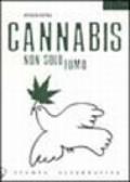 Cannabis non solo fumo