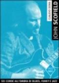 John Scofield. Una chitarra che parla di oggi