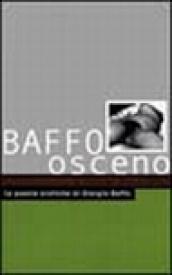 Baffo osceno. Le poesie erotiche di Giorgio Boffo