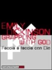 Grappling with God-Faccia a faccia con Dio