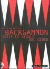 Backgammon. Tutte le regole del gioco