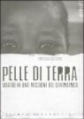 Pelle di terra. Affari e malaffari in Centrafica.