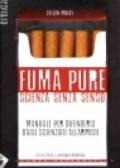 Fuma pure. Scienza senza senso